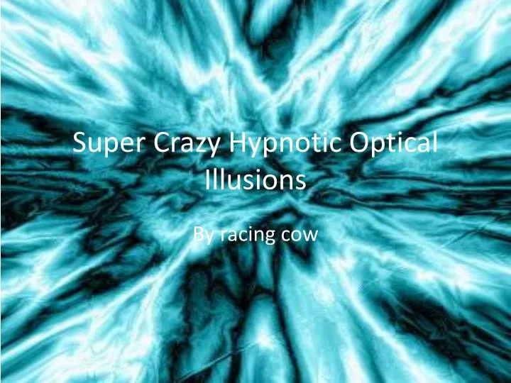 super crazy hypnotic optical illusions