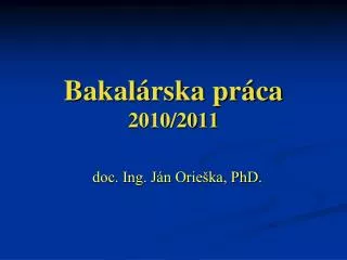 bakal rska pr ca 2010 2011