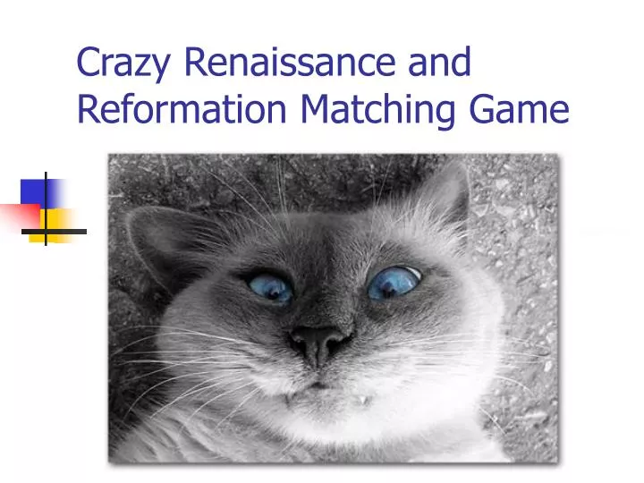 crazy renaissance and reformation matching game