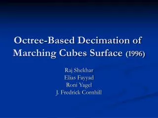Octree-Based Decimation of Marching Cubes Surface (1996)