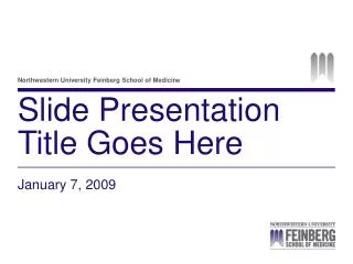 slide presentation title goes here