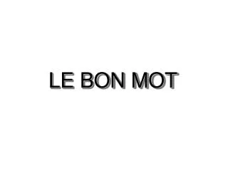 le bon mot