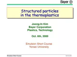 Structured particles in the thermoplastics