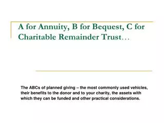 a for annuity b for bequest c for charitable remainder trust