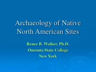 Archaeology of Native North American Sites
