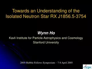 Towards an Understanding of the Isolated Neutron Star RX J1856.5-3754