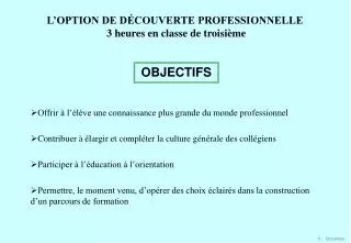 l option de d couverte professionnelle 3 heures en classe de troisi me