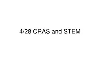 4/28 CRAS and STEM