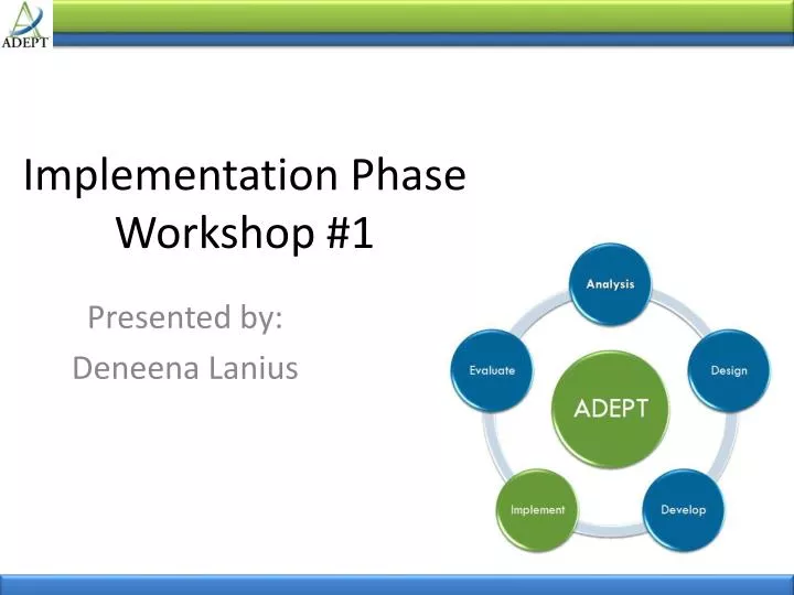 implementation phase workshop 1