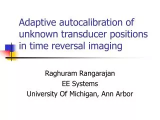 Adaptive autocalibration of unknown transducer positions in time reversal imaging