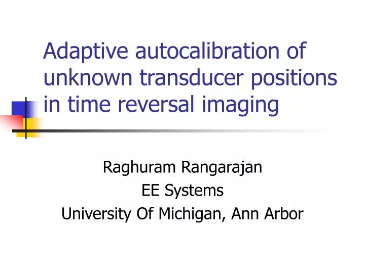 adaptive autocalibration of unknown transducer positions in time reversal imaging