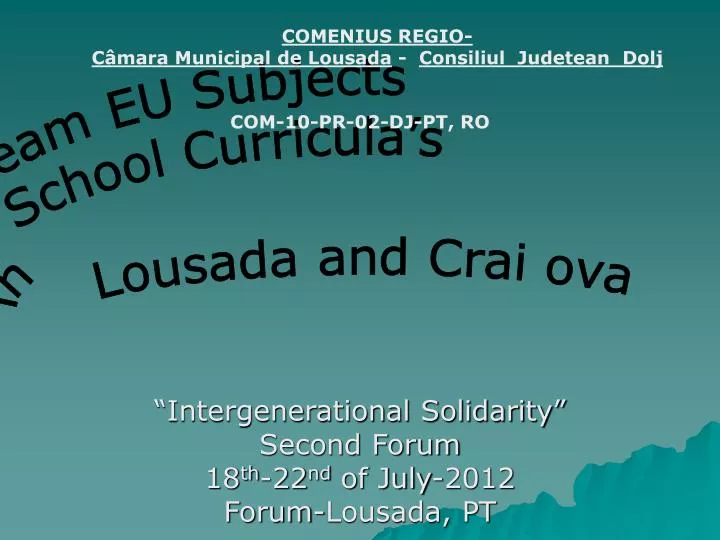 intergenerational solidarity second forum 18 th 22 nd of july 2012 forum lousada pt