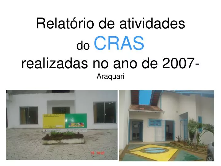 relat rio de atividades do cras realizadas no ano de 2007 araquari