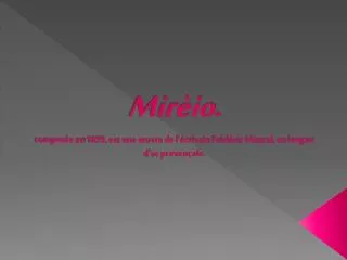 mir io compos e en 1859 est une uvre de l crivain fr d ric mistral en langue d oc proven ale