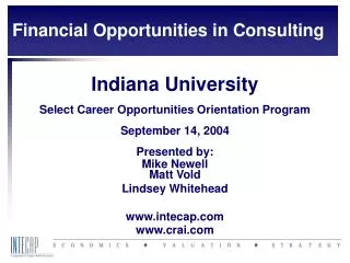 Indiana University Select Career Opportunities Orientation Program September 14, 2004