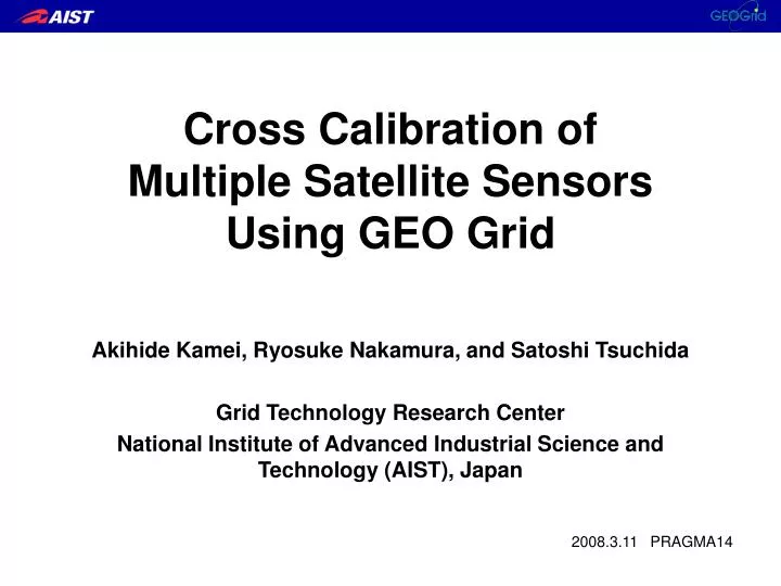 cross calibration of multiple satellite sensors using geo grid