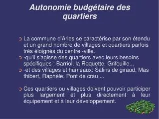 autonomie budg taire des quartiers