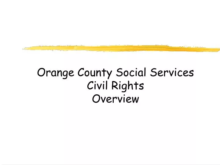 orange county social services civil rights overview