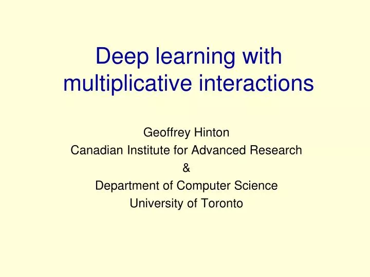 deep learning with multiplicative interactions
