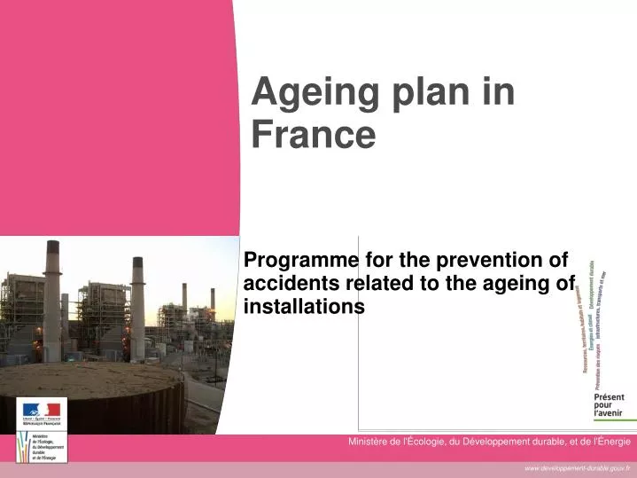 programme for the prevention of accidents related to the ageing of installations