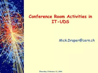 Conference Room Activities in IT-UDS