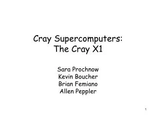 Cray Supercomputers: The Cray X1