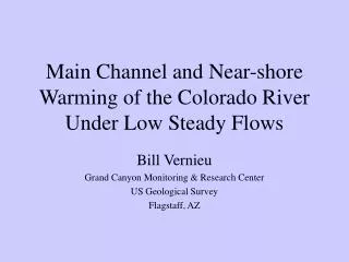 main channel and near shore warming of the colorado river under low steady flows