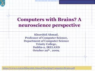 Computers with Brains? A neuroscience perspective