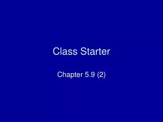 Class Starter