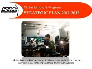 Career Exposure Program STRATEGIC PLAN 2011-2012