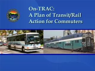 On-TRAC: A Plan of Transit/Rail Action for Commuters