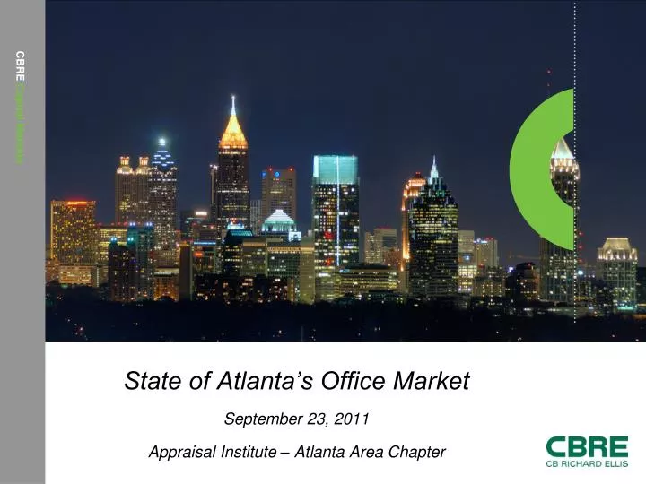 state of atlanta s office market september 23 2011 appraisal institute atlanta area chapter