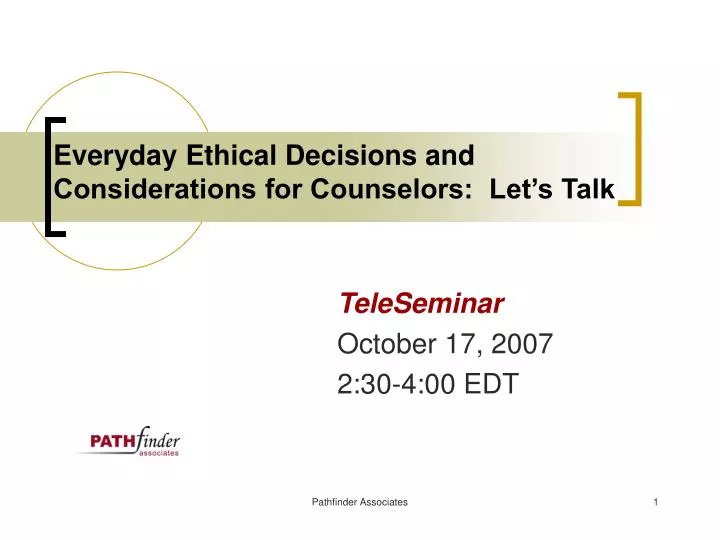 everyday ethical decisions and considerations for counselors let s talk