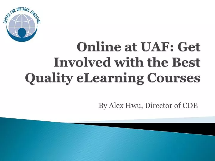 online at uaf get involved with the best quality elearning courses