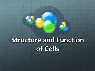 Structure and Function of Cells