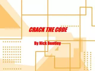 CRACK THE CODE