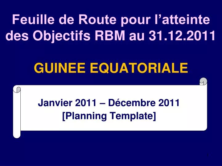 feuille de route pour l atteinte des objectifs rbm au 31 12 2011 guinee equatoriale