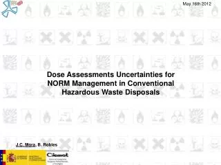 Dose Assessments Uncertainties for NORM Management in Conventional Hazardous Waste Disposals
