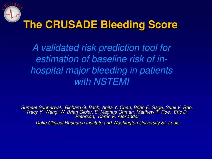 the crusade bleeding score