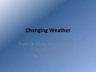 Changing Weather