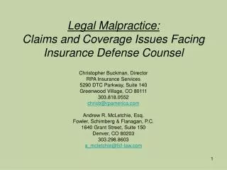 Legal Malpractice: Claims and Coverage Issues Facing Insurance Defense Counsel
