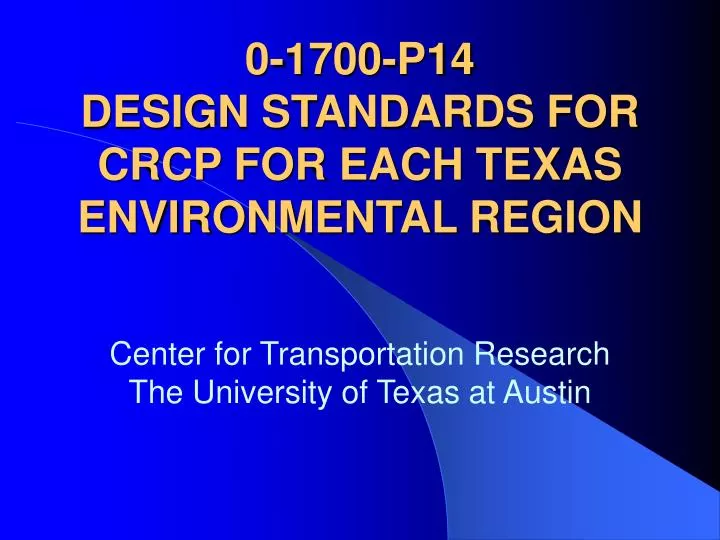 0 1700 p14 design standards for crcp for each texas environmental region