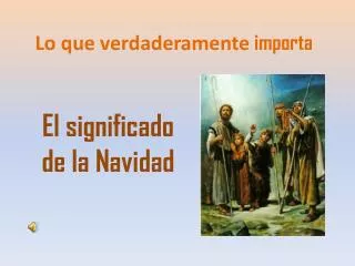 lo que verdaderamente importa