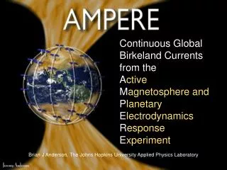 Continuous Global Birkeland Currents from the A ctive