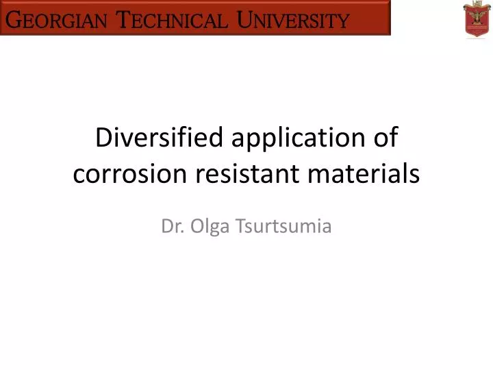 diversified application of corrosion resistant materials