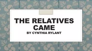 The Relatives Came By Cynthia Rylant