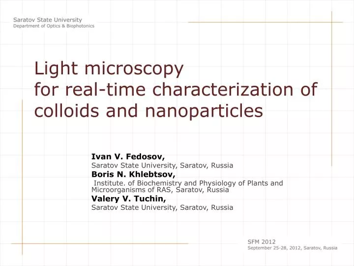 light microscopy for real time characterization of colloids and nanoparticles