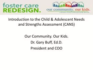 Introduction to the Child &amp; Adolescent Needs and Strengths Assessment (CANS)