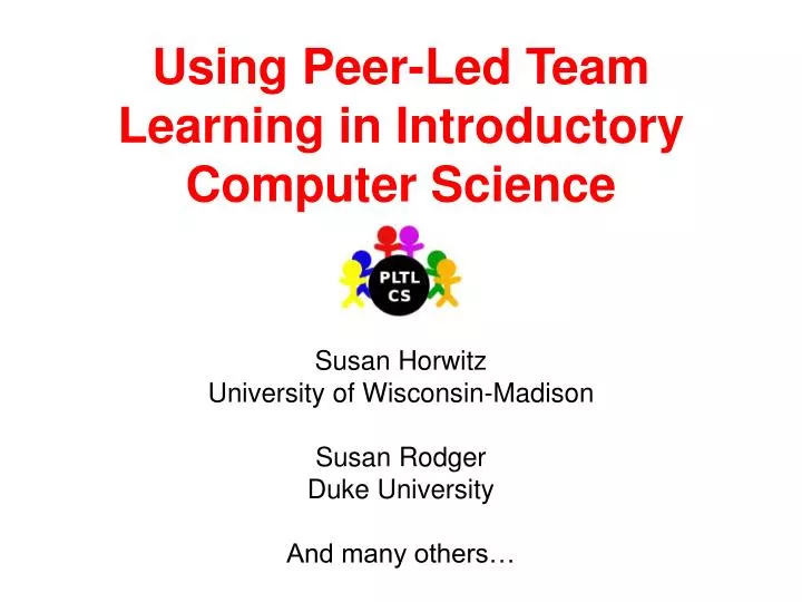 using peer led team learning in introductory computer science