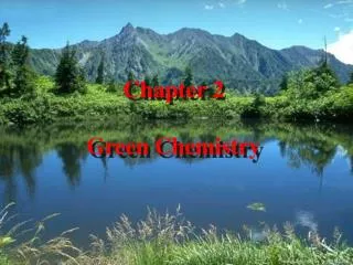 Chapter 2 Green Chemistry